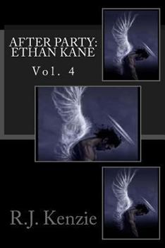 After Party- Ethan Kane Vol. 4 - Book #4 of the After Party