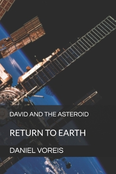 Paperback David and the Asteroid: Return to Earth Book