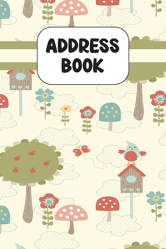 Address Book: Cute Address Book with Alphabetical Organizer, Names, Addresses, Birthday, Phone, Work, Email and Notes (6x9 Size Address Book)