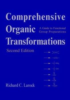 Hardcover Comprehensive Organic Transformations: A Guide to Functional Group Preparations, 2nd Edition Book