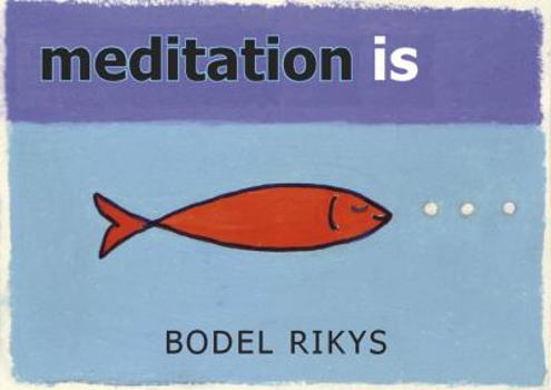 Paperback Meditation Is.... Book
