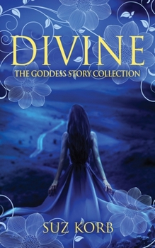 Paperback Divine: The Goddess Story Collection Book