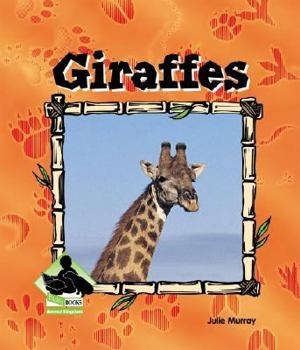 Giraffes - Book  of the African Animals