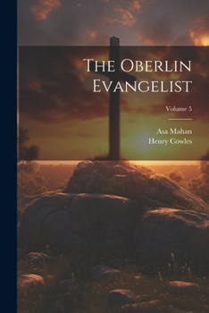 Paperback The Oberlin Evangelist; Volume 5 Book