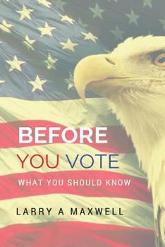 Paperback Before You Vote: What You Need to Know Book