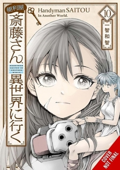 Handyman Saitou in Another World, Vol. 10