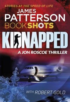 Kidnapped - Book #3 of the Jon Roscoe Thriller