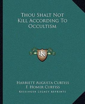 Paperback Thou Shalt Not Kill According To Occultism Book