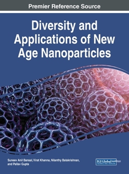 Hardcover Diversity and Applications of New Age Nanoparticles Book