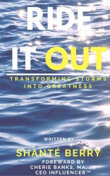 Paperback Ride It Out: Transforming Storms Into Greatness Book