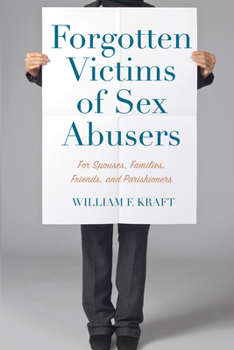 Hardcover Forgotten Victims of Sex Abusers Book