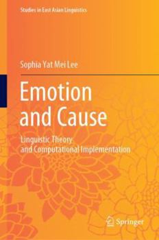 Hardcover Emotion and Cause: Linguistic Theory and Computational Implementation Book