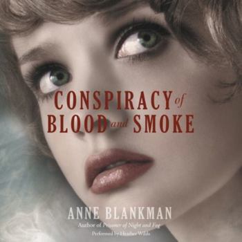 Conspiracy of Blood and Smoke - Book #2 of the Prisoner of Night and Fog