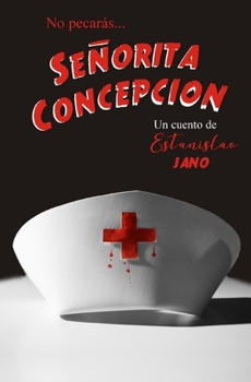 Paperback Señorita Concepción: No pecarás [Spanish] Book
