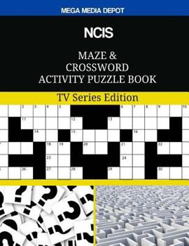Paperback NCIS Maze and Crossword Activity Puzzle Book: TV Series Edition Book