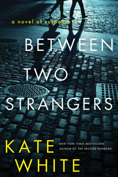 Paperback Between Two Strangers: A Novel of Suspense Book