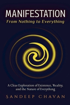 Paperback Manifestation: From Nothing to Everything Book