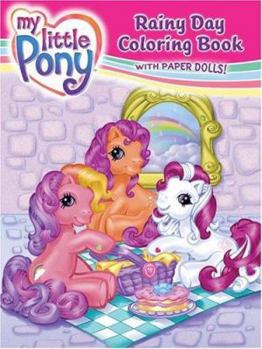 Paperback My Little Pony Rainy Day Coloring Book [With Mini Pony Paper Dolls] Book