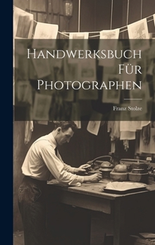 Hardcover Handwerksbuch für Photographen [German] Book