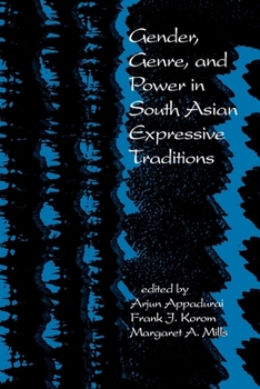 Paperback Gender, Genre, and Power in South Asian Expressive Traditions Book