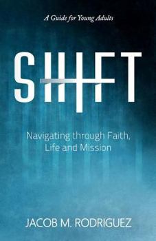 Paperback Shift: Navigating through Faith, Life and Mission Book