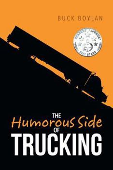 Paperback The Humorous Side of Trucking Book