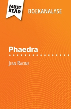 Paperback Phaedra van Jean Racine (Boekanalyse): Volledige analyse en gedetailleerde samenvatting van het werk [Dutch] Book