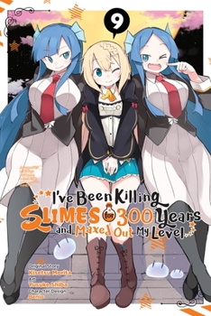 Paperback I've Been Killing Slimes for 300 Years and Maxed Out My Level, Vol. 9 (Manga): Volume 9 Book