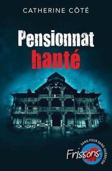 Paperback PENSIONNAT HANTE [French] Book