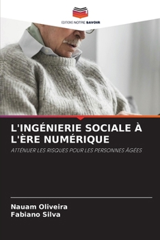 L'Ingénierie Sociale À l'Ère Numérique (French Edition)