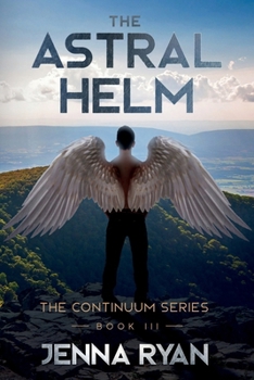 Hardcover The Astral Helm: A Future Forthcoming (The Continuum Series) Book