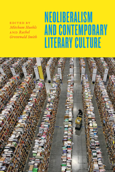 Paperback Neoliberalism and Contemporary Literary Culture Book