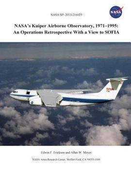 Paperback NASA's Kuiper Airborne Observatory, 1971-1995: An Operations Retrospective with a View to Sofia Book