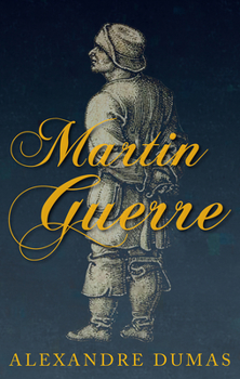 Martin Guerre - Book #12 of the Celebrated Crimes