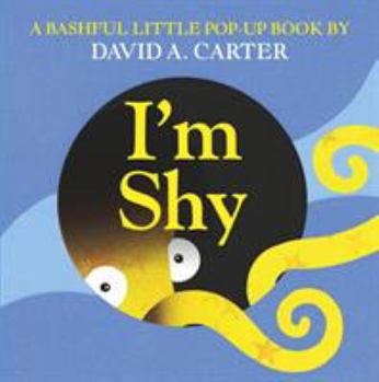 Hardcover I'm Shy: A Bashful Little Pop-Up Book