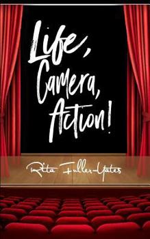 Paperback Life, Camera, Action!: The Art of Hosting and Entertaining from Home Book