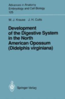 Paperback Development of the Digestive System in the North American Opossum (Didelphis Virginiana) Book