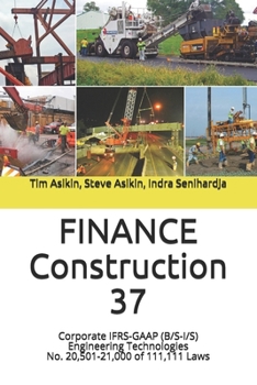 Paperback FINANCE Construction 37: Corporate IFRS-GAAP (B/S-I/S) Engineering Technologies No. 20,501-21,000 of 111,111 Laws Book