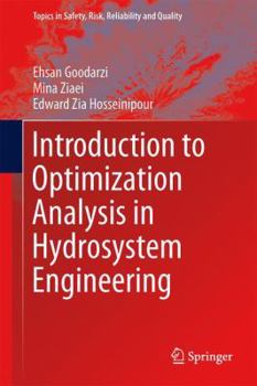 Hardcover Introduction to Optimization Analysis in Hydrosystem Engineering Book