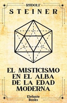 Paperback El misticismo en el alba de la era moderna [Spanish] Book