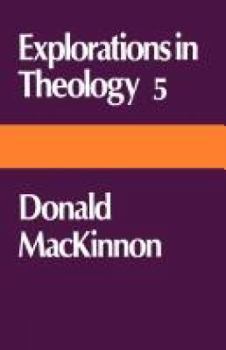 Paperback Explorations in Theology 5: Donald MacKinnon Book