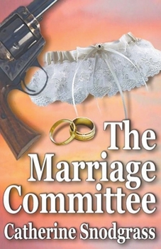 The Marriage Committee (Texas Brides, Book 2) (Texas Brides Series)