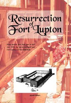 Hardcover Resurrection of Fort Lupton Book