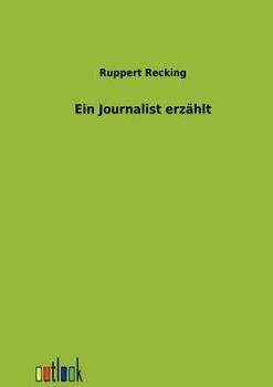 Paperback Ein Journalist erzählt [German] Book