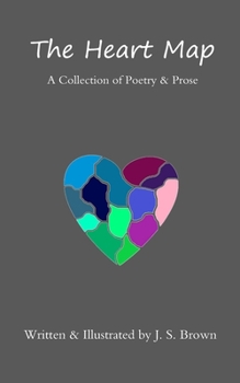 Paperback The Heart Map: A Collection of Poetry & Prose Book