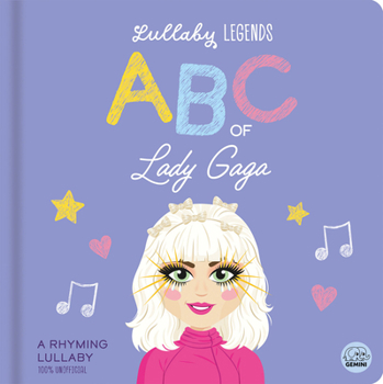 Board book ABC of Lady Gaga: A Rhyming Lullaby Book