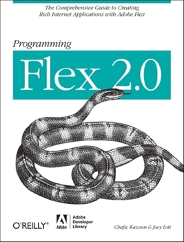 Paperback Programming Flex 2: The Comprehensive Guide to Creating Rich Internet Applications with Adobe Flex Book