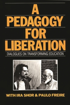 Paperback A Pedagogy for Liberation: Dialogues on Transforming Education Book