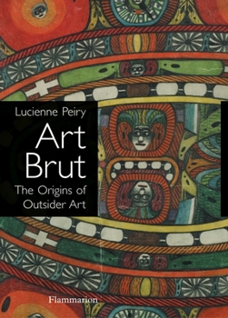 Paperback Art Brut: The Origins of Outsider Art Book