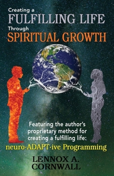 Paperback Creating a Fulfilling Life Through Spiritual Growth Book